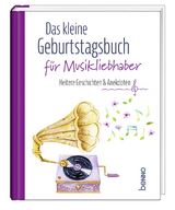 Das kleine Geburtstagsbuch f&uuml;r Musikliebhaber