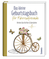 Das kleine Geburtstagsbuch f&uuml;r Fahrradfreunde