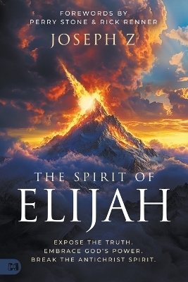 Spirit of Elijah, The - Joseph Z