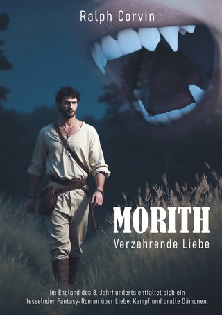MORITH- Verzehrende Liebe