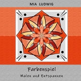 Farbenspiel - MIA LUDWIG