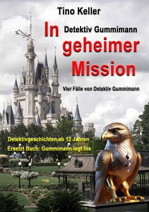 In geheimer Mission - Tino Keller