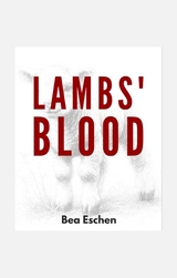 Lambs' Blood - Bea Eschen
