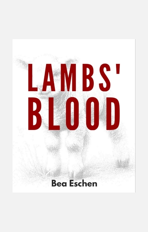 Lambs' Blood - Bea Eschen