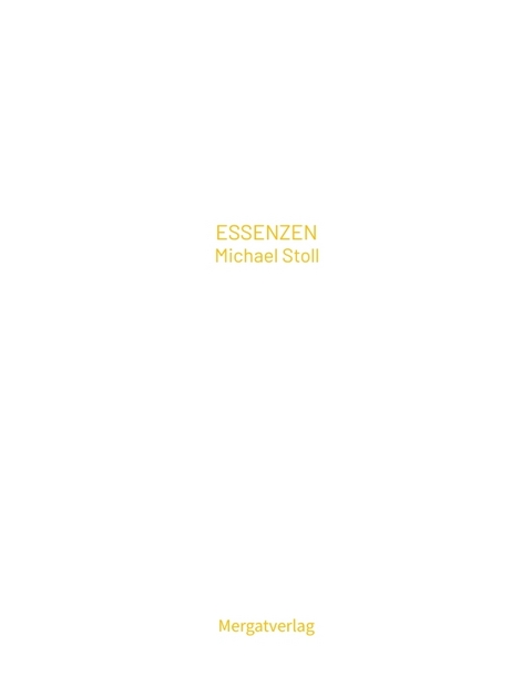 ESSENZEN IX - Michael Stoll
