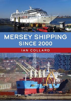 Mersey Shipping Since 2000 - Ian Collard