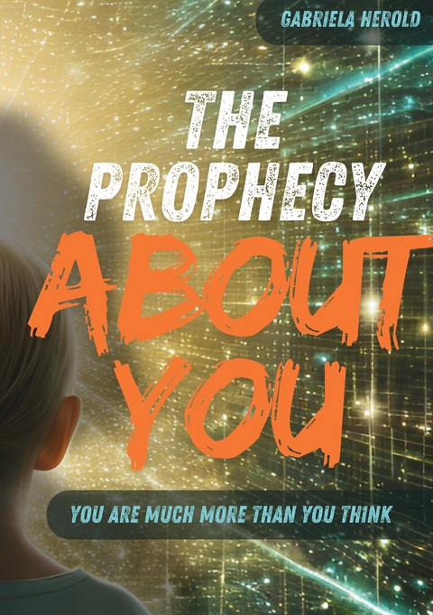 The Prophecy About You - Gabriela Herold