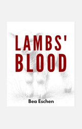 Lambs' Blood - Bea Eschen