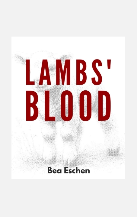 Lambs' Blood - Bea Eschen