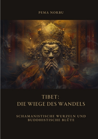 Tibet: Die Wiege des Wandels
