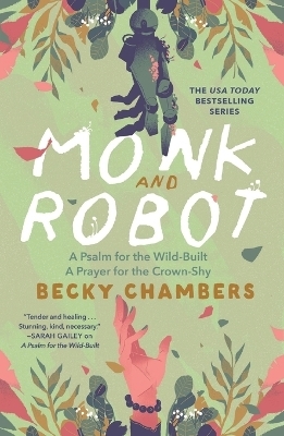 Monk and Robot - Becky Chambers