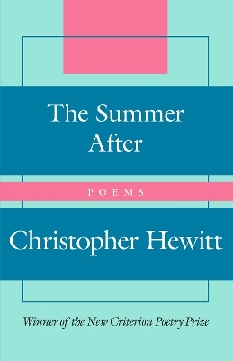 The Summer After - Christopher Hewitt