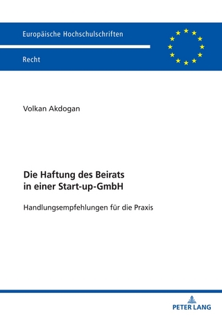 Die Haftung des Beirats in einer Start-up-GmbH