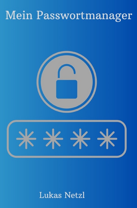 Passwortbuch - Passwortmanager mit ABC Register - Deutsch - Lukas Netzl