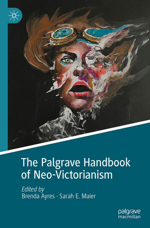 The Palgrave Handbook of Neo-Victorianism - 