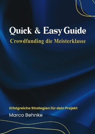Quick & Easy Guide Crowdfunding leicht gemacht