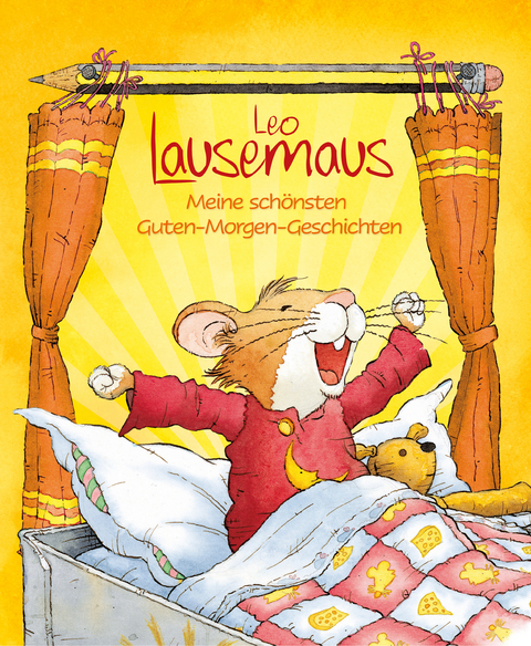 Leo Lausemaus - Meine sch&ouml;nsten Guten-Morgen-Geschichten