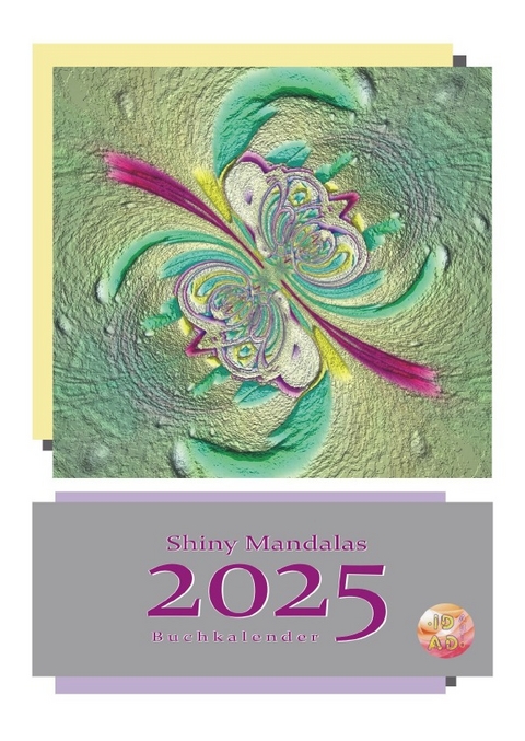 SHINY MANDALAS Buchkalender 2025 - by ID AD Art - Gabi Zapf