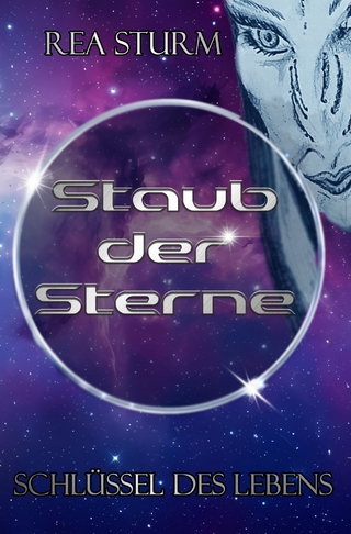 Staub der Sterne / Schlüssel des Lebens
