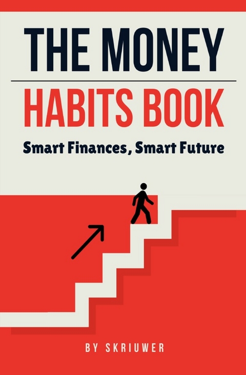 The Money Habits Book - Auke de Haan