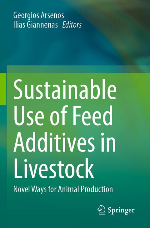 Sustainable Use of Feed Additives in Livestock - 