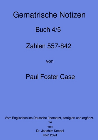 Gematrische Notizbücher von Paul Foster Case / Gematrische Notizbücher