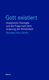 Gott existiert - Benedikt Paul Göcke