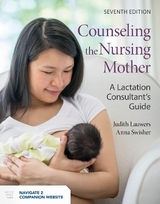Counseling the Nursing Mother: a Lactation Consultant's Guide - Lauwers, Judith; Swisher, Anna