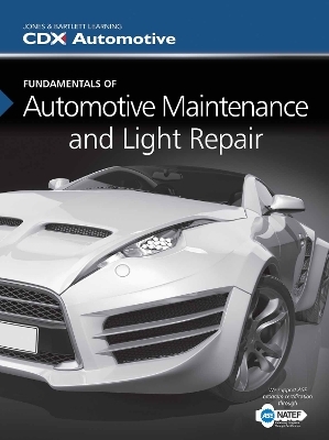 Fundamentals of Automotive Maintenance and Light Repair -  CDX Automotive
