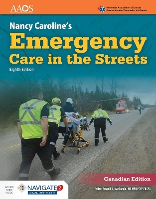 Nancy Caroline's Emergency Care in the Streets Advantage Package (Canadian Edition) -  American Academy of Orthopaedic Surgeons (AAOS),  Paramedic Association Of Canada, Nancy L. Caroline, Russell MacDonald