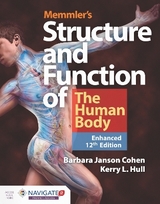 Memmler's Structure & Function of the Human Body, Enhanced Edition - Cohen, Barbara Janson; Hull, Kerry L.