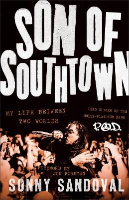 Son of Southtown - Sonny Sandoval