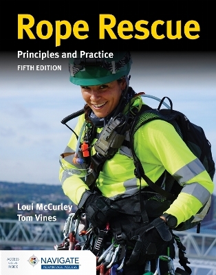Rope Rescue Techniques: Principles and Practice - Loui McCurley, Tom Vines