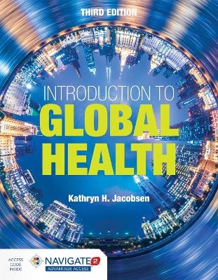 Introduction To Global Health - Kathryn H. Jacobsen