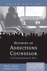 Becoming an Addictions Counselor: a Comprehensive Text - Myers, Peter L.; Salt, Norman R.