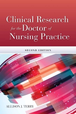 Clinical Research for the Doctor of Nursing Practice - Allison J. Terry