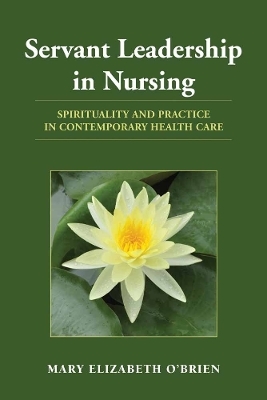 Servant Leadership in Nursing