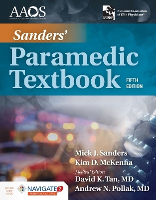Sanders' Paramedic Textbook Includes Navigate 2 Essentials Access - Mick J. Sanders, Kim McKenna,  Aaos