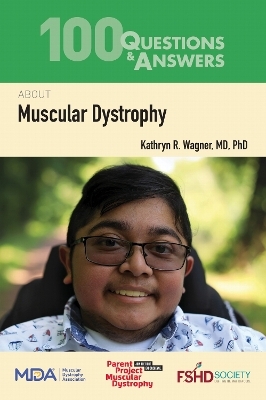 100 Questions & Answers About Muscular Dystrophy - Kathryn R. Wagner