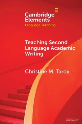 Teaching Second Language Academic Writing - Christine M. Tardy