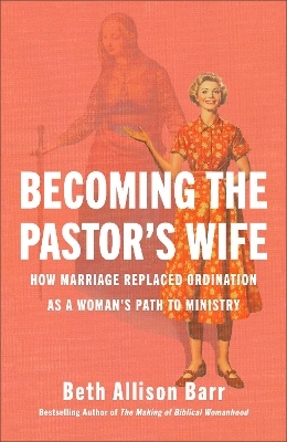 Becoming the Pastor's Wife
