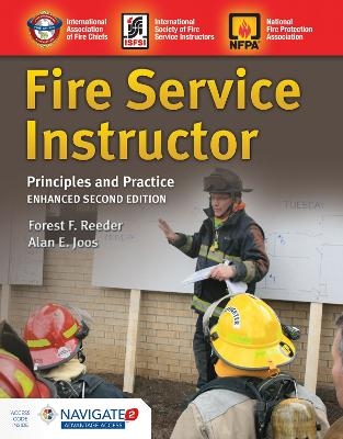 Fire Service Instructor: Principles and Practice - Forest F Reeder, Alan E Joos,  International Society of Fire Service Instructors