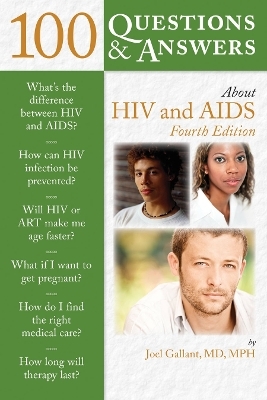 100 Questions & Answers About HIV and AIDS - Joel E. Gallant