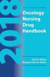 2018 Oncology Nursing Drug Handbook - Wilkes, Gail M.; Barton-Burke, Margaret