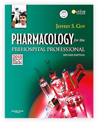 Pharmacology for the Prehospital Professional - Jeffrey Guy
