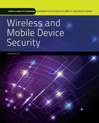 Wireless and Mobile Device Security - Jim Doherty