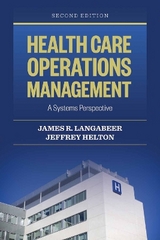 Health Care Operations Management - Langabeer II, James R.; Helton, Jeffrey