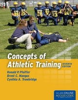 Concepts of Athletic Training - Pfeiffer, Ronald P.; Mangus, Brent C.; Trowbridge, Cynthia