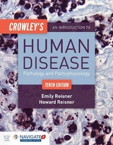 Crowley's An Introduction To Human Disease: Pathology And Pathophysiology Correlations - Reisner, Emily; Reisner, Howard