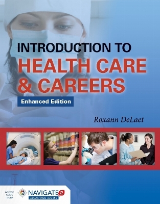 Introduction to Health Care & Careers - Roxann Delaet